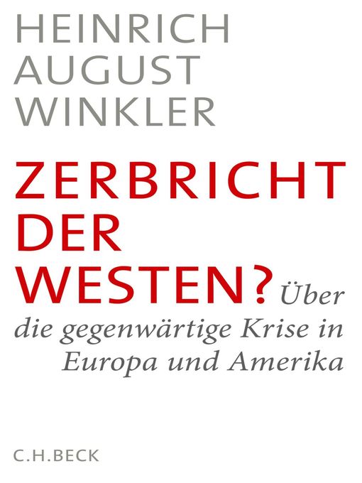 Title details for Zerbricht der Westen? by Heinrich August Winkler - Available